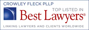 Crowley Fleck Lawyer Reviews and Ratings